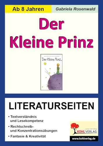 Der Kleine Prinz - Literaturseiten: Mit Lösungen von Kohl Verlag